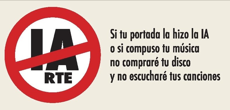 Sello IA-RTE: si tu portada la hizo la IA o si compuso tu música, no compraré tu disco y no escucharé tus canciones